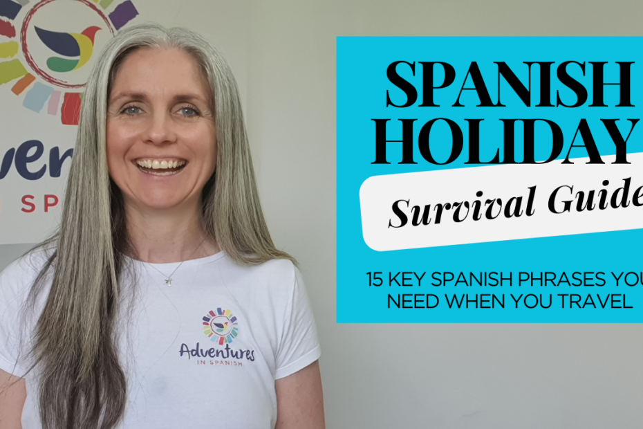 Spanish Holiday Survival Guide
