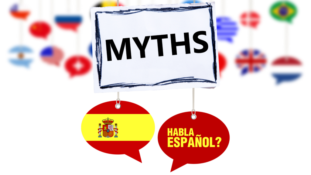 myths of learning spanish