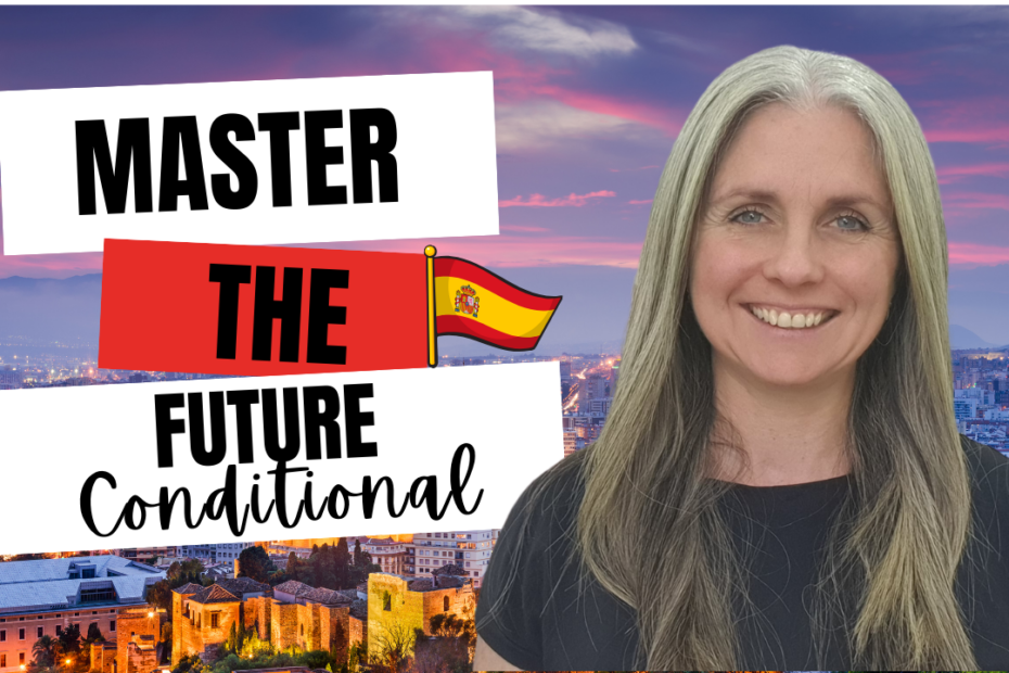 Spanish future conditional tense